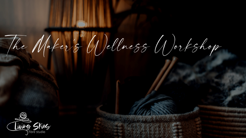 The Makers Wellness Workshop